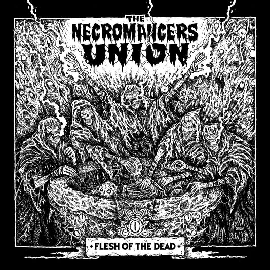 The Necromancers Union - Flesh of the Dead